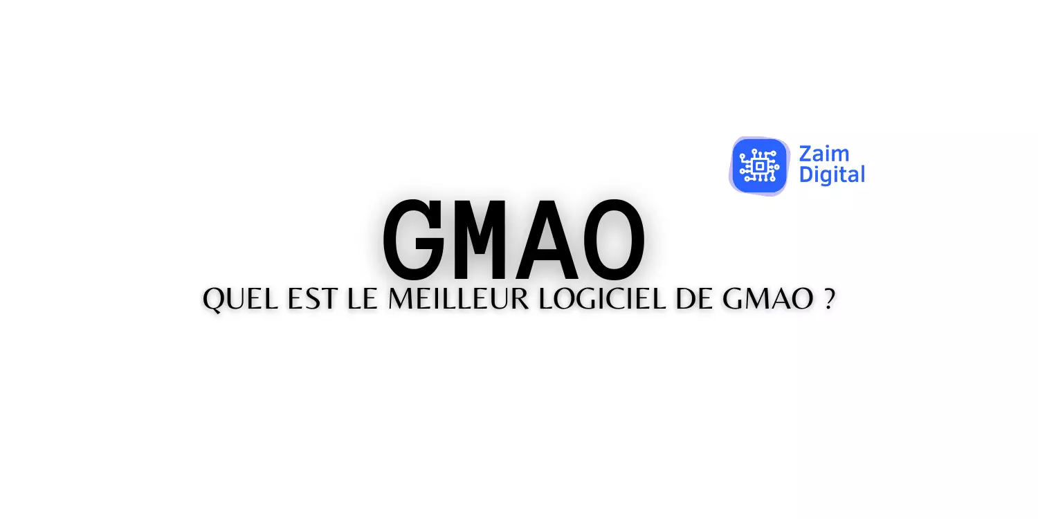 Quel est le meilleur logiciel de GMAO