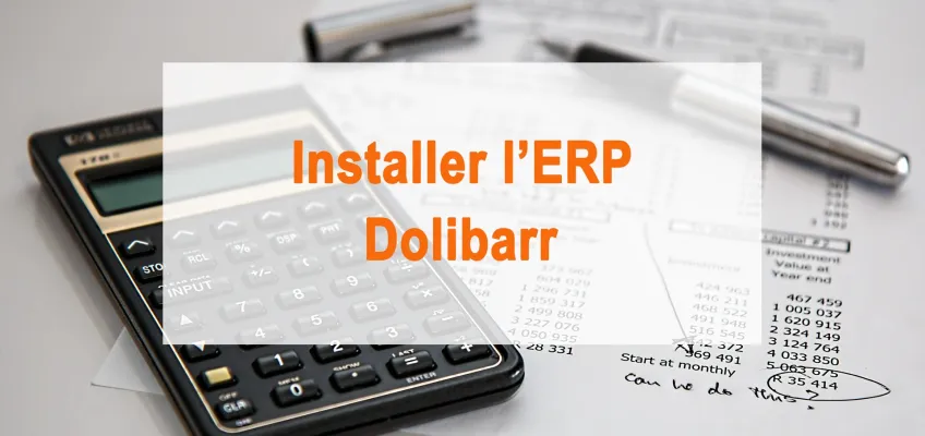 Dolibarr peut éliminer les tracas administratifs et simplifier votre vie professionnelle